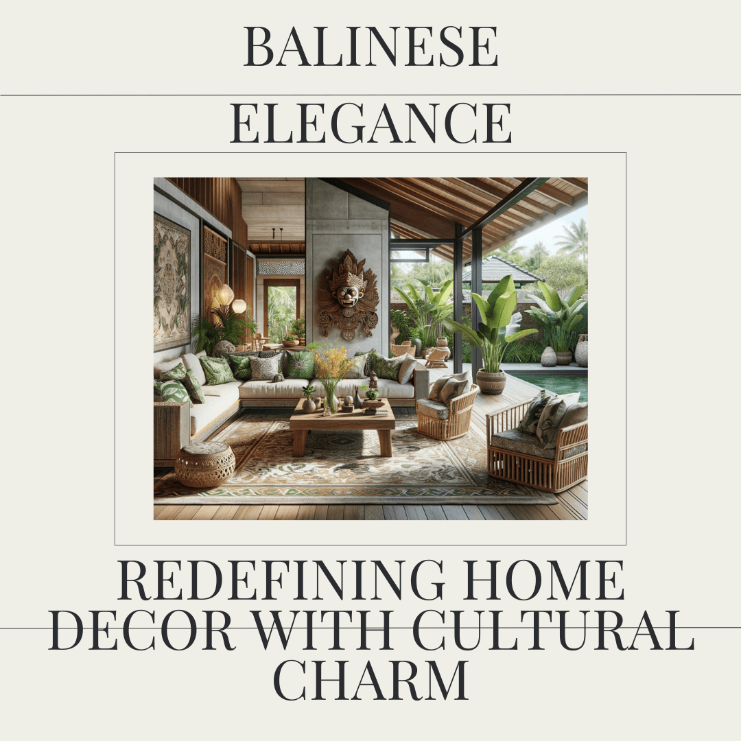 balinese-home-decor Balinese Elegance: Redefining Home Decor with Cultural Charm