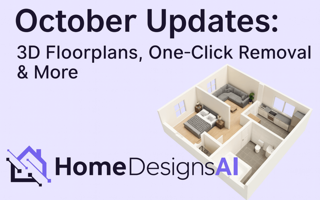 October Updates: 3D Floorplans, One-Click Removal & More